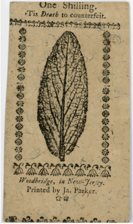 New Jersey colonial currency - one shilling, 1760-1763 Printed by James Parker, Woodbridge, N.J. Etching and engraving Kean Galleries and Collections, New Jersey Collection